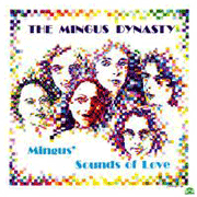 Mingus' Sounds of Love／Mingus Dynasty