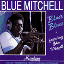 Blues Blues／Blue Mitchell and John Mayall