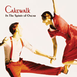 Cakewalk／In The Spirit of Oscar