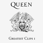 Queen Greatest Clips I